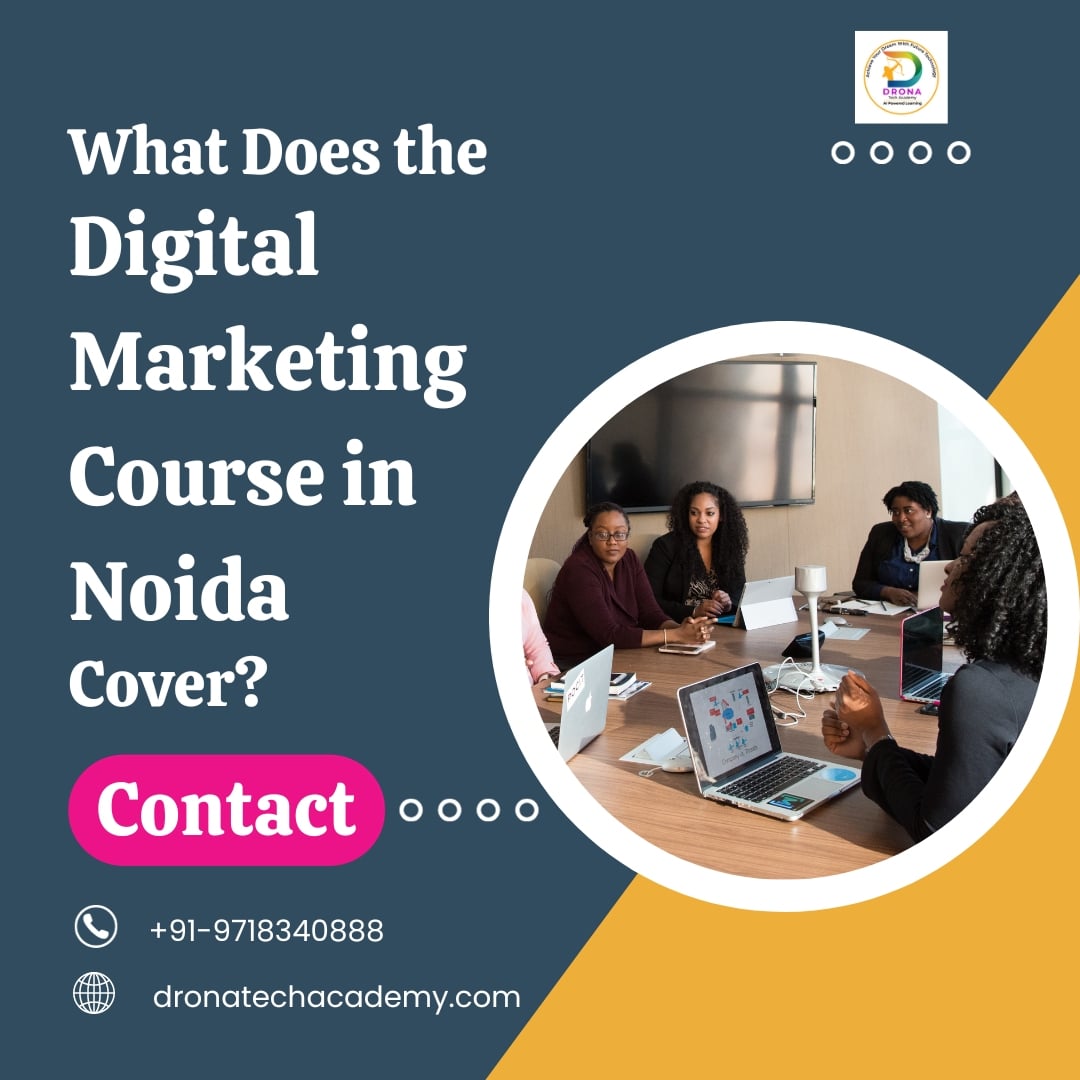 <h4>What Does the Digital Marketing Course in Noida Cover?